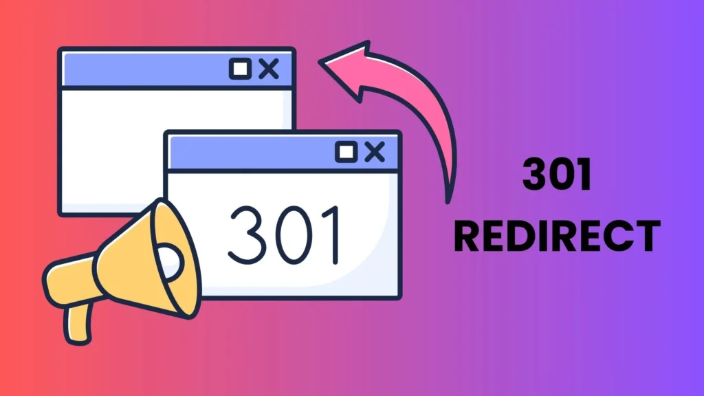 301 Redirect: Pengertian, Manfaat dan Cara Implementasi 1 301 Redirect
